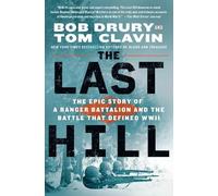 Bob Drury Tom Clavin The Last Hill (Tascabile)