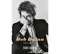 Bob Dylan. A year and a day. Ediz. italiana e spagnola - 2018 - T