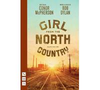 Bob Dylan Conor McPherson Girl from the North Country (Tascabile)