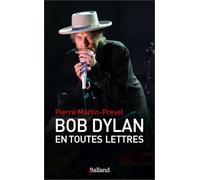 Bob Dylan en toutes lettres: Un abécédaire amoureux