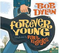 Bob Dylan Forever Young (Copertina rigida)