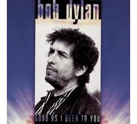 Bob Dylan - Good As I Been to You by Bob Dylan (1992-05-03)