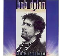 Bob Dylan - Good As I've Been to You