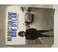 Bob Dylan: No Direction Home: A Martin Scorsese Picture