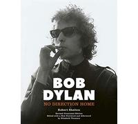 Bob Dylan: No Direction Home (Illustrated edition)