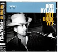 Bob Dylan - Not Dark Yet
