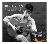 Bob Dylan - On The Crest Of The Airwaves
