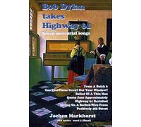 Bob Dylan takes Highway 61: Seven mercurial songs