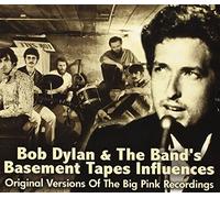 Bob Dylan & The Band's Basement Tapes Influences - Original Versions of the Big Pink Recordings