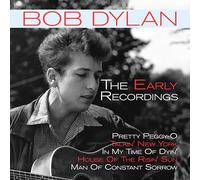 Bob Dylan - The Early Recordings
