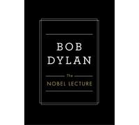 Bob Dylan The Nobel Lecture (Copertina rigida)