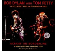 Bob Dylan With Tom Petty Featuring The Heartbreakers - Across the Borderline