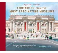 Bob Eckstein Footnotes from the Most Fascinating Museums (Copertina rigida)