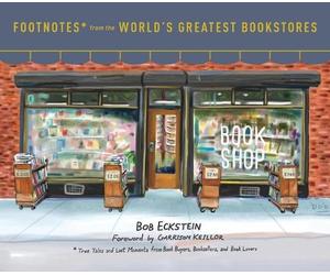 Bob Eckstein Footnotes from the World's Greatest Bookstores (Copertina rigida)
