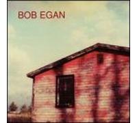 Bob Egan - Bob Egan