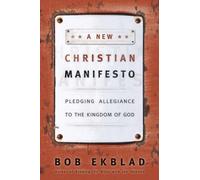 Bob Ekblad A New Christian Manifesto (Tascabile)