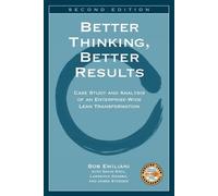 Bob, Emiliani Better Thinking, Better Results (Tascabile)