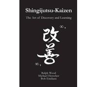 Bob Emiliani Michael Herscher Ralph Wood Shingijutsu-Kaizen (Tascabile)