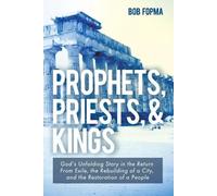 Bob Fopma Prophets, Priests, & Kings (Tascabile)