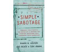 Bob Frisch Cary Greene Robert M. Galford Simple Sabotage (Copertina rigida)
