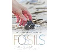 Bob Gale Pam Gale Ashby Gale A Beachcomber's Guide to Fossils (Tascabile)