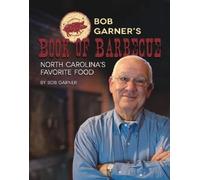 Bob Garner Bob Garner's Book of Barbeque (Tascabile)
