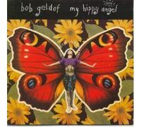 Bob Geldof - My Hippy Angel / Maybe Heaven [Vinyl Single]