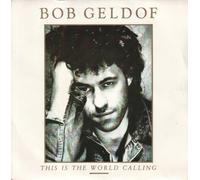 Bob Geldof - This is The World Calling/Talk Me Up