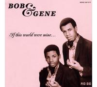Bob & Gene - If This World Were Mine [Import]