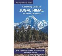 Bob Gibbons A Trekking Guide to Jugal Himal (Tascabile) Himalayan Travel Guides