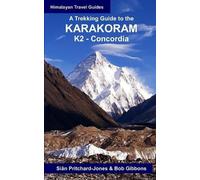 Bob Gibbons A Trekking Guide to the Karakoram (Tascabile)