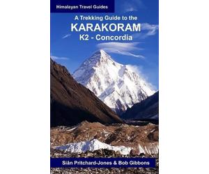 Bob Gibbons A Trekking Guide to the Karakoram (Tascabile)