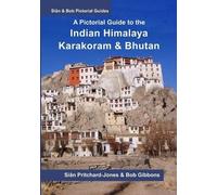 Bob Gibbons Sian P A Pictorial Guide to the Indian Himalaya, Karako (Tascabile)