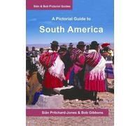 Bob Gibbons Sian Pritchard-Jones South America (Tascabile)