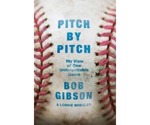 Bob Gibson Lonnie Wheeler Pitch by Pitch (Copertina rigida)