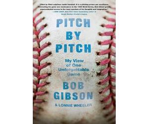 Bob Gibson Lonnie Wheeler Pitch by Pitch (Tascabile)