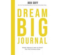 Bob Goff Dream Big Journal (Tascabile)