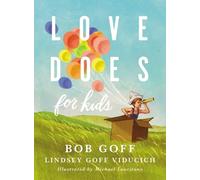 Bob Goff Lindsey Goff Viducich Love Does for Kids (Copertina rigida)