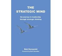 Bob Gorzynski The Strategic Mind (Tascabile)