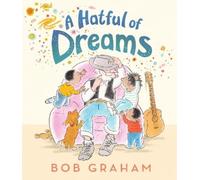 Bob Graham A Hatful of Dreams (Copertina rigida)