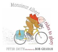 Bob Graham Peter Smith Monsieur Albert Rides to Glory (Tascabile)
