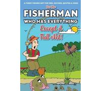 Bob Granger For The Fisherman Who Has Everything (Except A Full Net) (Tascabile)