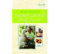 Bob Greene The Best Life Diet Daily Journal (Tascabile)