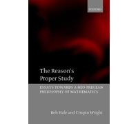 Bob Hale Crispin Wright The Reason's Proper Study (Tascabile)