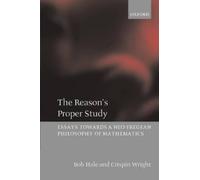 Bob Hale Crispin Wright The Reason's Proper Study (Tascabile)