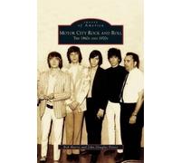 Bob Harris John Douglas Peters Motor City Rock and Roll (Copertina rigida)