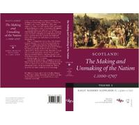 Bob Harris Scotland: The Making and Unmaking of the Nation c.1100-17 (Tascabile)