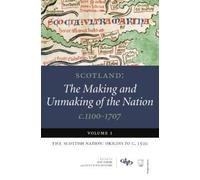 Bob Harris Scotland: The Making and Unmaking of the Nation c.1100-17 (Tascabile)