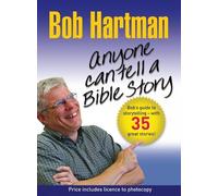 Bob Hartman Anyone Can Tell a Bible Story (Tascabile)