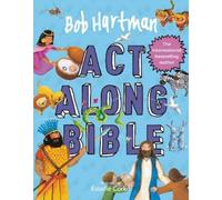 Bob Hartman Bob Hartman's Act-Along Bible (Copertina rigida)